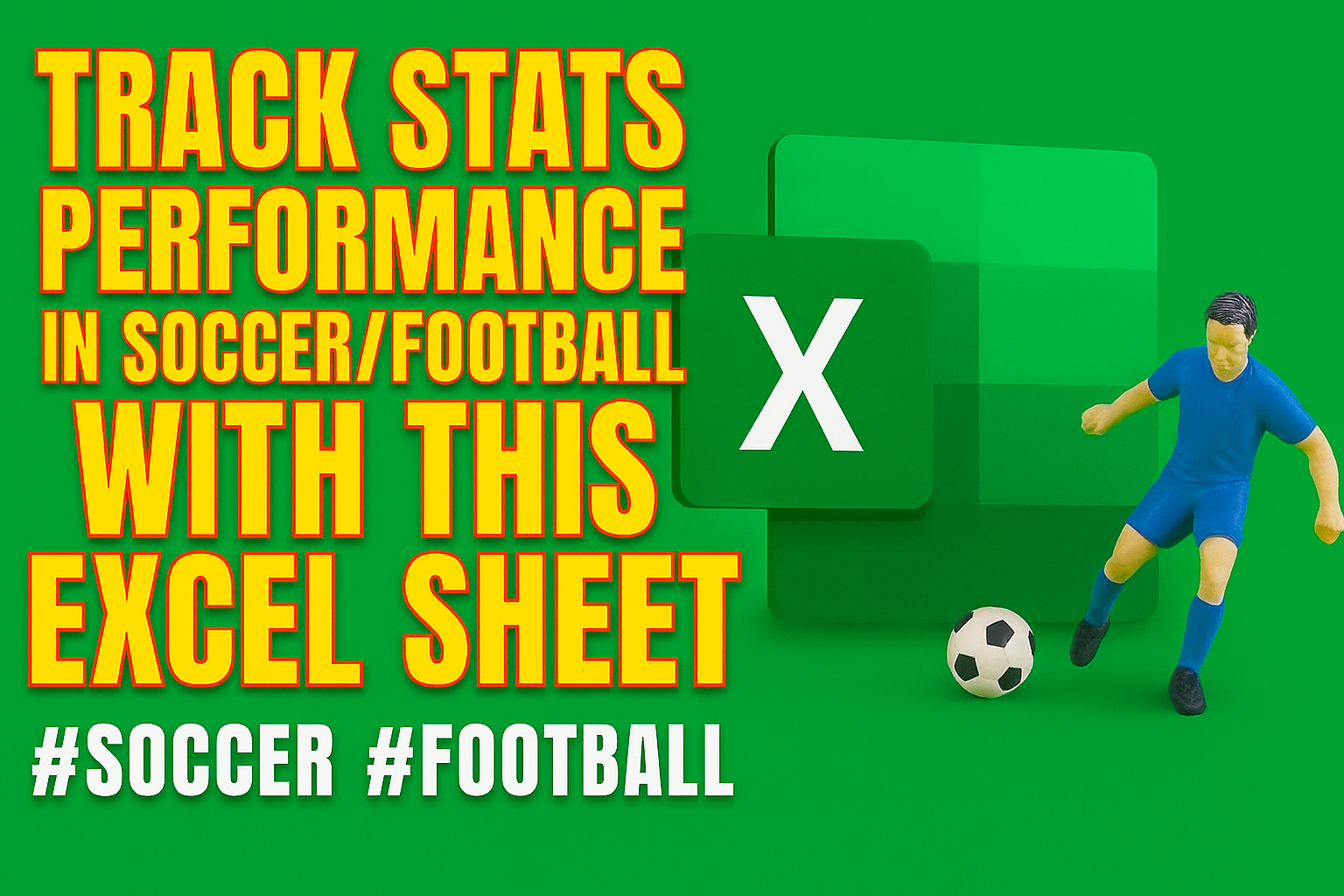 Soccer/Football Performance Analysis - Excel Spreadsheet